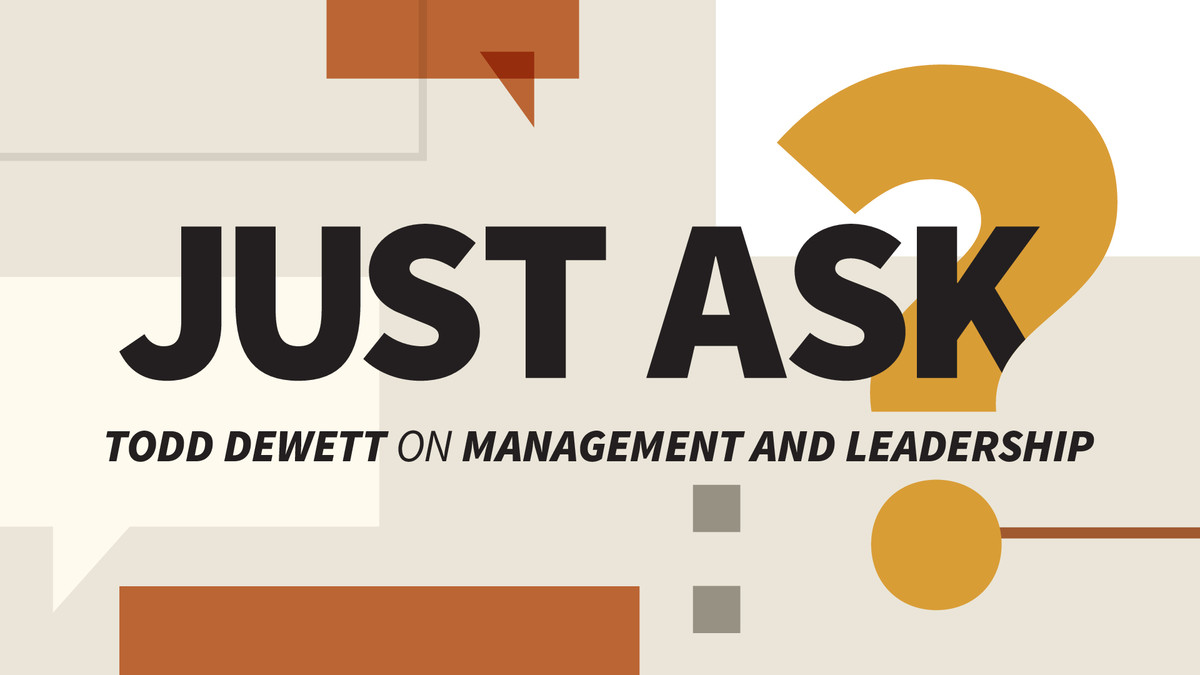 فقط بپرس: تاد دیوت در مورد مدیریت و رهبری