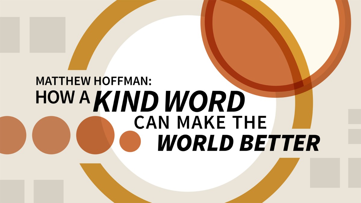متیو هافمن: چگونه یک کلمه مهربان می تواند جهان را بهتر کند