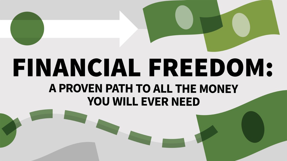 آزادی مالی: راهی اثبات شده برای رسیدن به تمام پولی که همیشه به آن نیاز دارید
