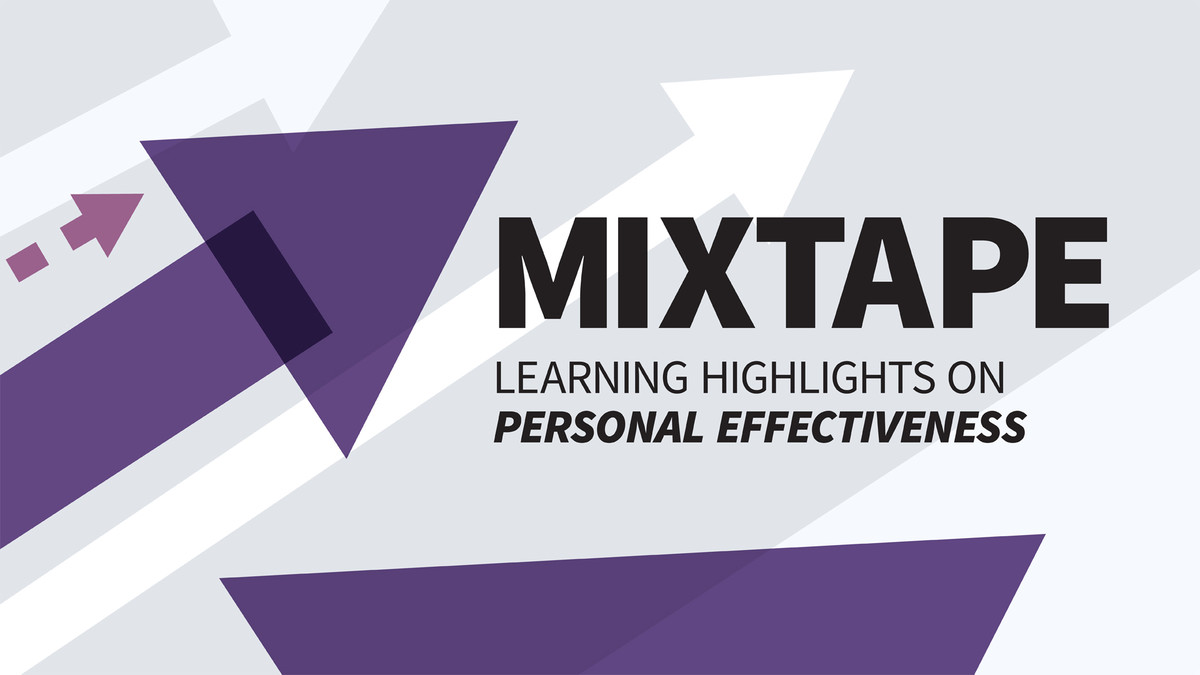 Mixtape: نکات برجسته یادگیری در مورد اثربخشی شخصی