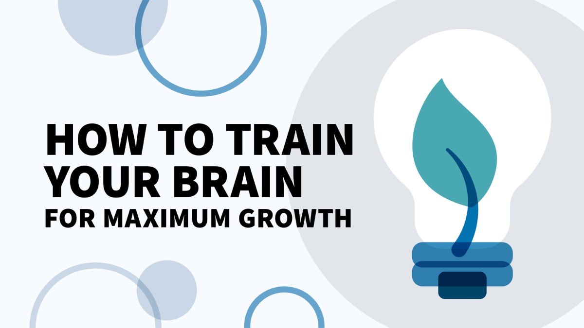 چگونه مغز خود را برای رشد حداکثری تربیت کنیم